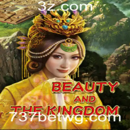 Explorando o Mundo de BeautyAndTheKingdom: Uma Jornada Épica e Oportunidades de Jogo com 737bet app